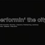 2013 performin‘ the city